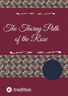 eBook: The Thorny Path of the Rose