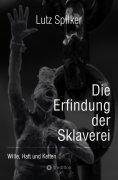 eBook: Die Erfindung der Sklaverei