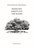 eBook: Komm her, nimm Platz und bleibe