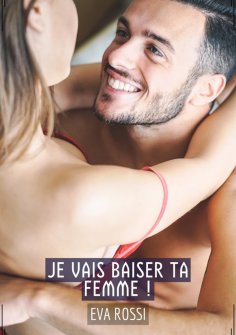 eBook: Je vais baiser ta femme !