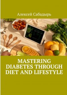 eBook: Mastering diabetes through diet and lifestyle