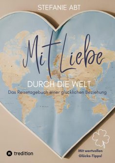 ebook: Mit Liebe durch die Welt