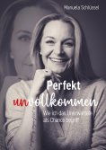 ebook: Perfekt unvollkommen