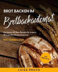 ebook: Brot backen im BROTBACKAUTOMAT