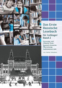 ebook: Lerne Russisch mit Vergnügen: Das Erste Russische Lesebuch für Anfänger Band 2