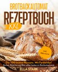 ebook: BROTBACKAUTOMAT REZEPTBUCH XXL