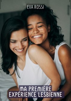 eBook: Ma Première Expérience Lesbienne