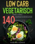eBook: Low Carb Vegetarisch