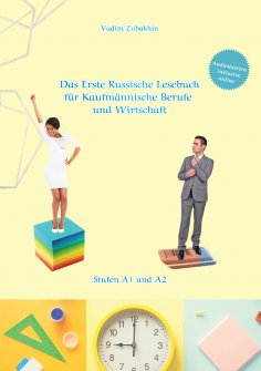 ebook: Russich Lernen - Das Erste Russische Lesebuch für Kaufmännische Berufe und Wirtschaft