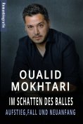 ebook: Im Schatten des Balles Aufstieg, Fall und Neuanfang