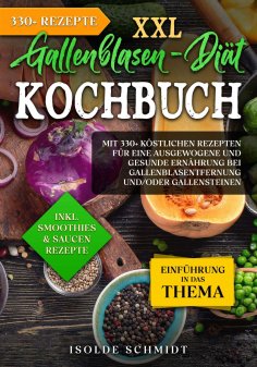 eBook: XXL Gallenblasen-Diät Kochbuch