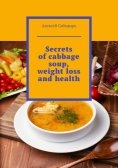 eBook: Secrets of cabbage soup, weight loss and health