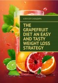 eBook: The Grapefruit Diet An Easy and Tasty Weight Loss Strategy