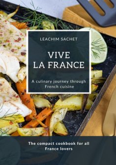 ebook: Vive la France - A culinary journey through French cuisine