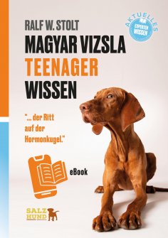 ebook: Magyar Vizsla TEENAGER Wissen