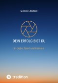 ebook: Dein Erfolg bist Du