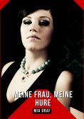 ebook: Meine Frau, Meine Hure