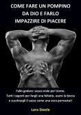 eBook: Come fare un Pompino da Dio e farlo Impazzire di Piacere