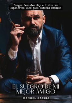 ebook: El Suegro de mi Mejor Amigo