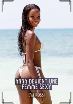 ebook: Anna devient une Femme Sexy
