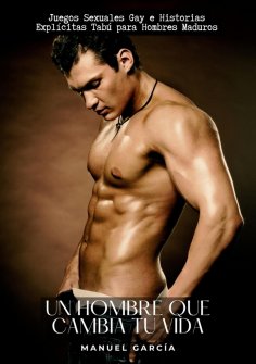 ebook: Un hombre que cambia tu vida