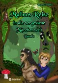 eBook: Malinos Reise in die vergessene Märchenwelt