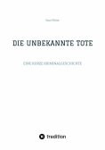 ebook: DIE UNBEKANNTE TOTE