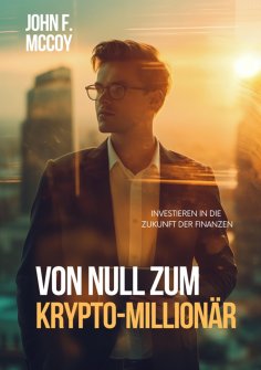 ebook: Von Null zum  Krypto-Millionär