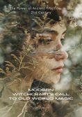 eBook: Modern Witchcraft's Call to Old World Magic