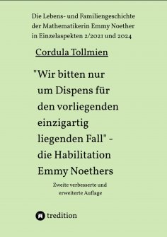 ebook: "Wir bitten nur um Dispens für den vorliegenden einzigartig liegenden Fall" – die Habilitation Emmy 