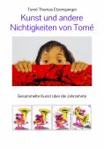 ebook: Kunst und andere  Nichtigkeiten von Tomé