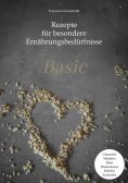 ebook: Rezepte für besondere Ernährungsbedürfnisse
