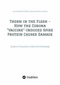 ebook: Thorn in the Flesh - How the Corona "Vaccine" Induced Spike Protein Causes Damage