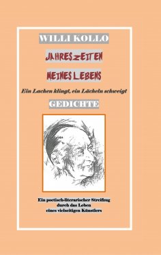 eBook: GEDICHTE - WILLI KOLLO - JAHRESZEITEN MEINES LEBENS