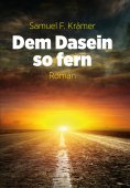 eBook: Dem Dasein so fern