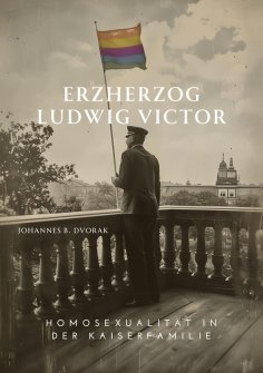 ebook: Erzherzog Ludwig Victor
