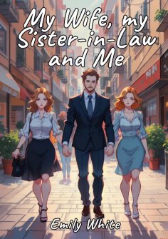 eBook: My Wife, my Sister-in-Law and Me