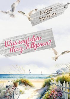 eBook: Was sagt dein Herz, Allysson?
