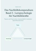ebook: Das Nachhilfekompendium Band 2 - Lernpsychologie für Nachhilfekräfte