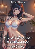 eBook: A hairdresser who makes extras