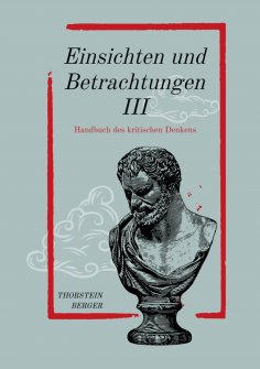 ebook: Einsichten und Betrachtungen III