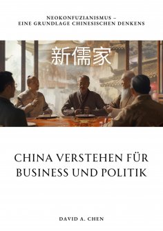 ebook: China verstehen für Business und Politik