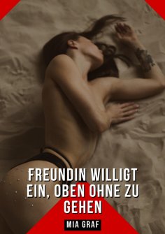 ebook: Freundin willigt ein, oben ohne zu gehen