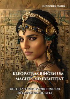 eBook: Kleopatras Ringen um Macht und Identität