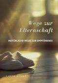 ebook: Wege zur Elternschaft