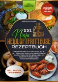 eBook: XXL Ninja Heißluftfritteuse Rezeptbuch