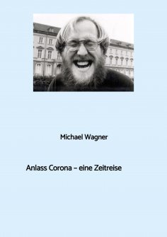 ebook: Anlass Corona - eine Zeitreise