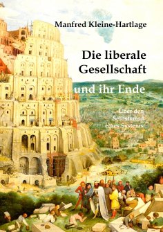 ebook: Die liberale Gesellschaft und ihr Ende