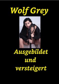 ebook: Ausgebildet und Versteigert