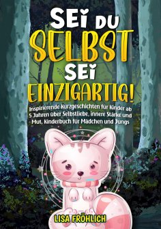 eBook: Sei du selbst, sei einzigartig!